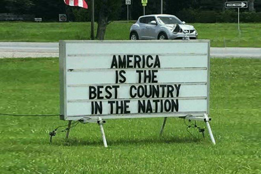 Ein Schild mit der Aufschrift "America is the best country in the nation"